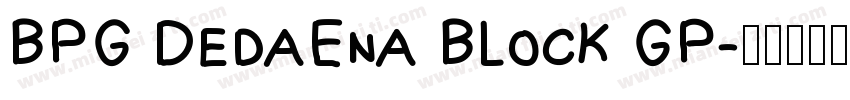BPG DedaEna Block GP字体转换